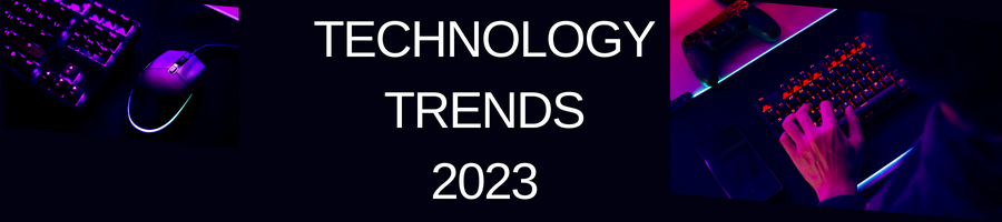 Top Ten Technology Trends for 2023